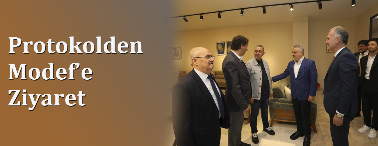 Protokolden Modef’e Ziyaret