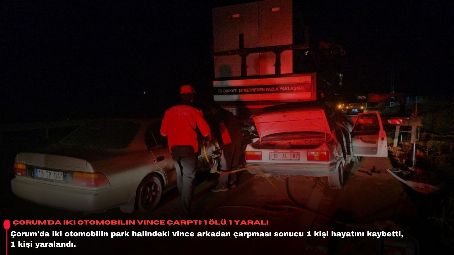 Çorum'da iki otomobilin vince çarptı: 1 ölü, 1 yaralı