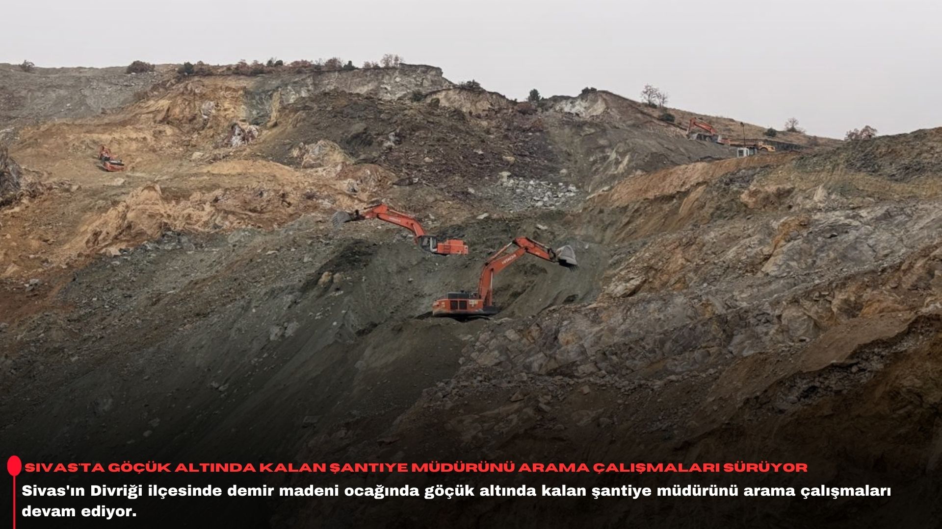 Sivas'ta göçük altında kalan şantiye müdürünü arama çalışmaları sürüyor