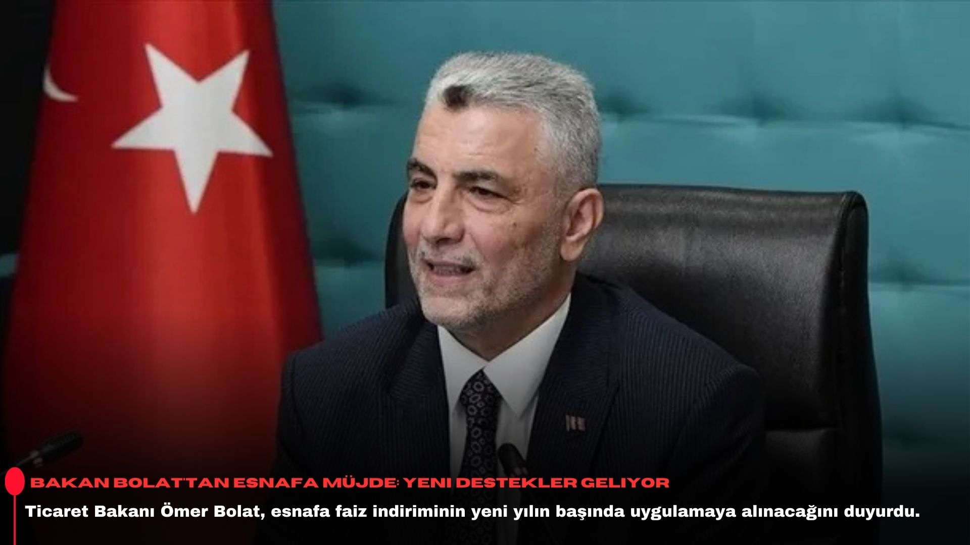Bakan Bolat'tan esnafa müjde: Yeni destekler geliyor