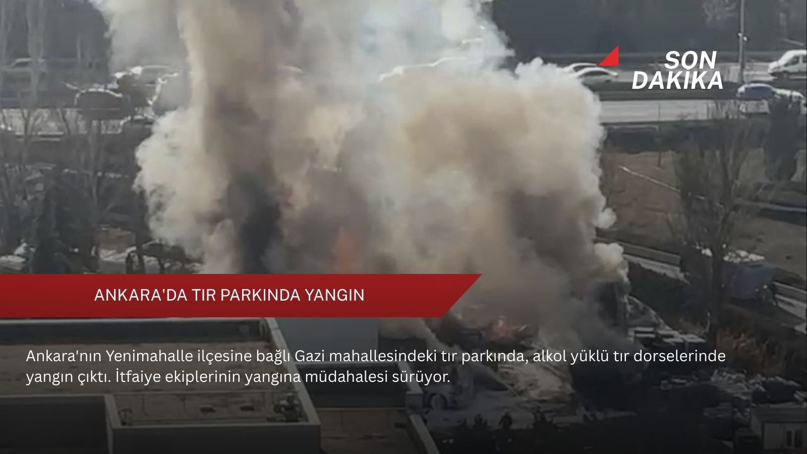 Ankara'da tır parkında yangın