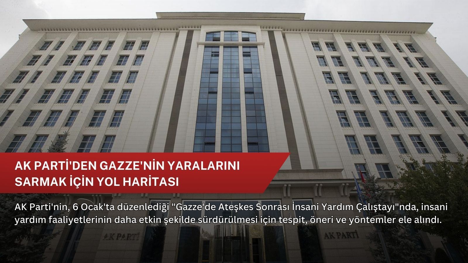AK Parti'den Gazze'nin yaralarını sarmak için yol haritası