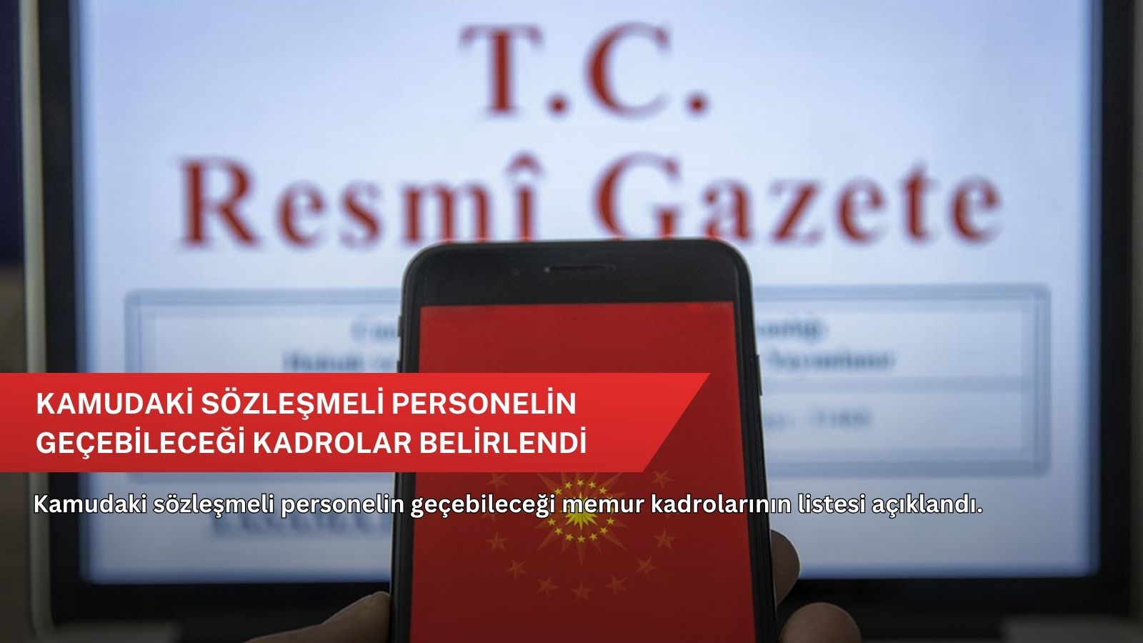 Kamudaki sözleşmeli personelin geçebileceği kadrolar belirlendi