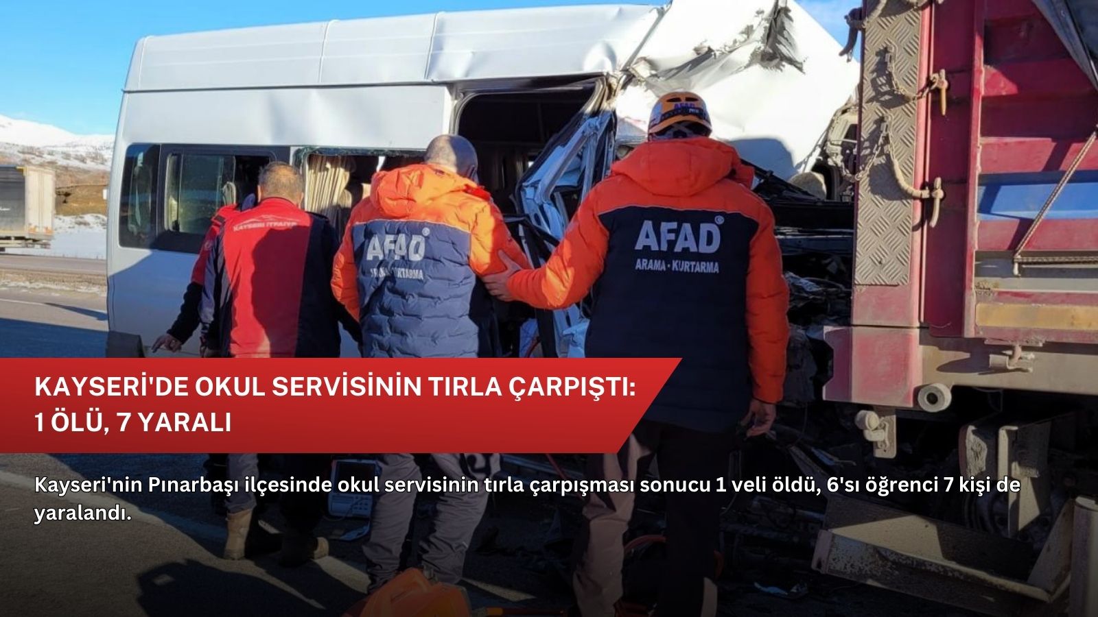 Kayseri'de okul servisinin tırla çarpıştı: 1 ölü, 7 yaralı