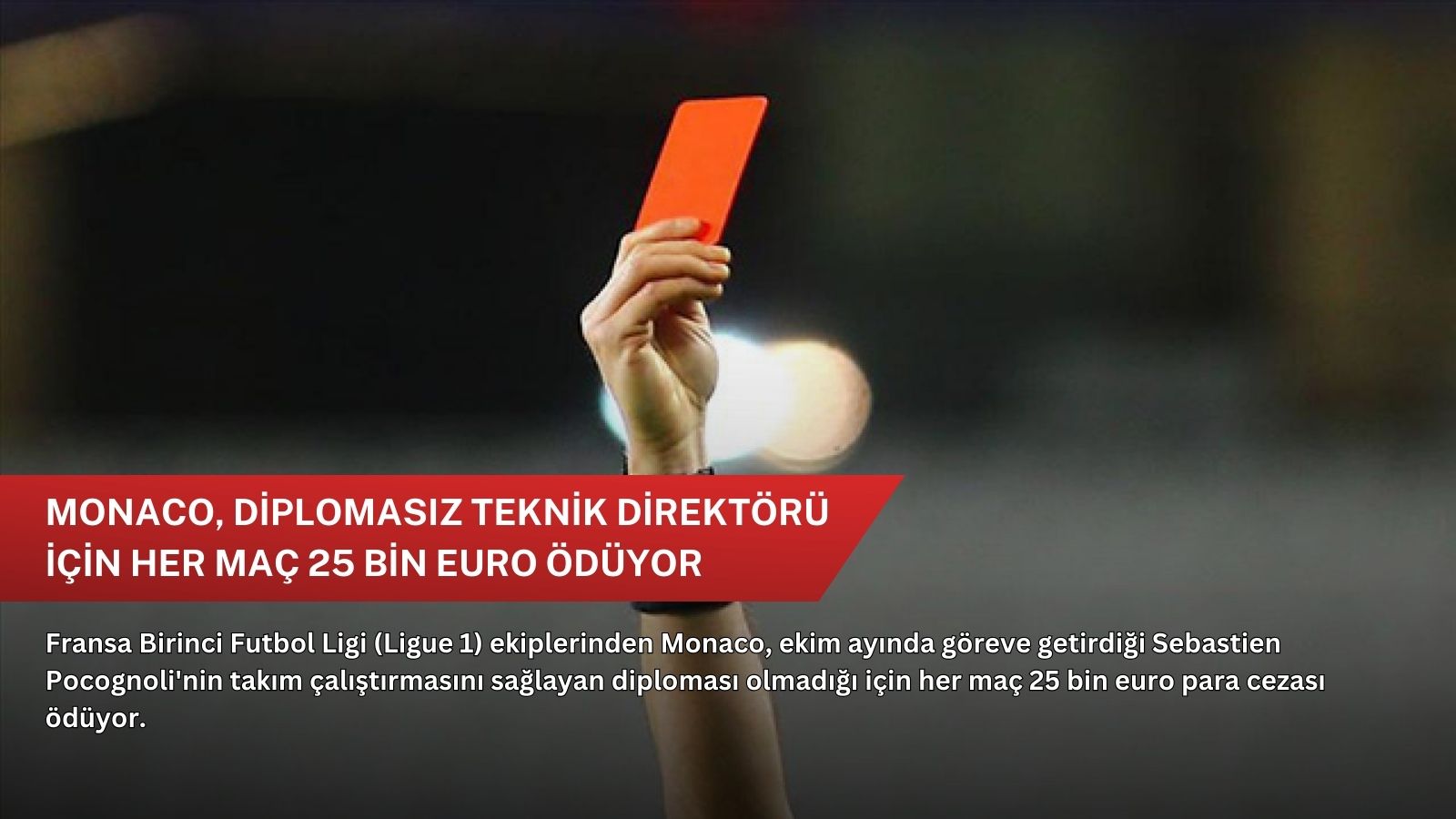 Monaco, diplomasız teknik direktörü için her maç 25 bin euro ödüyor