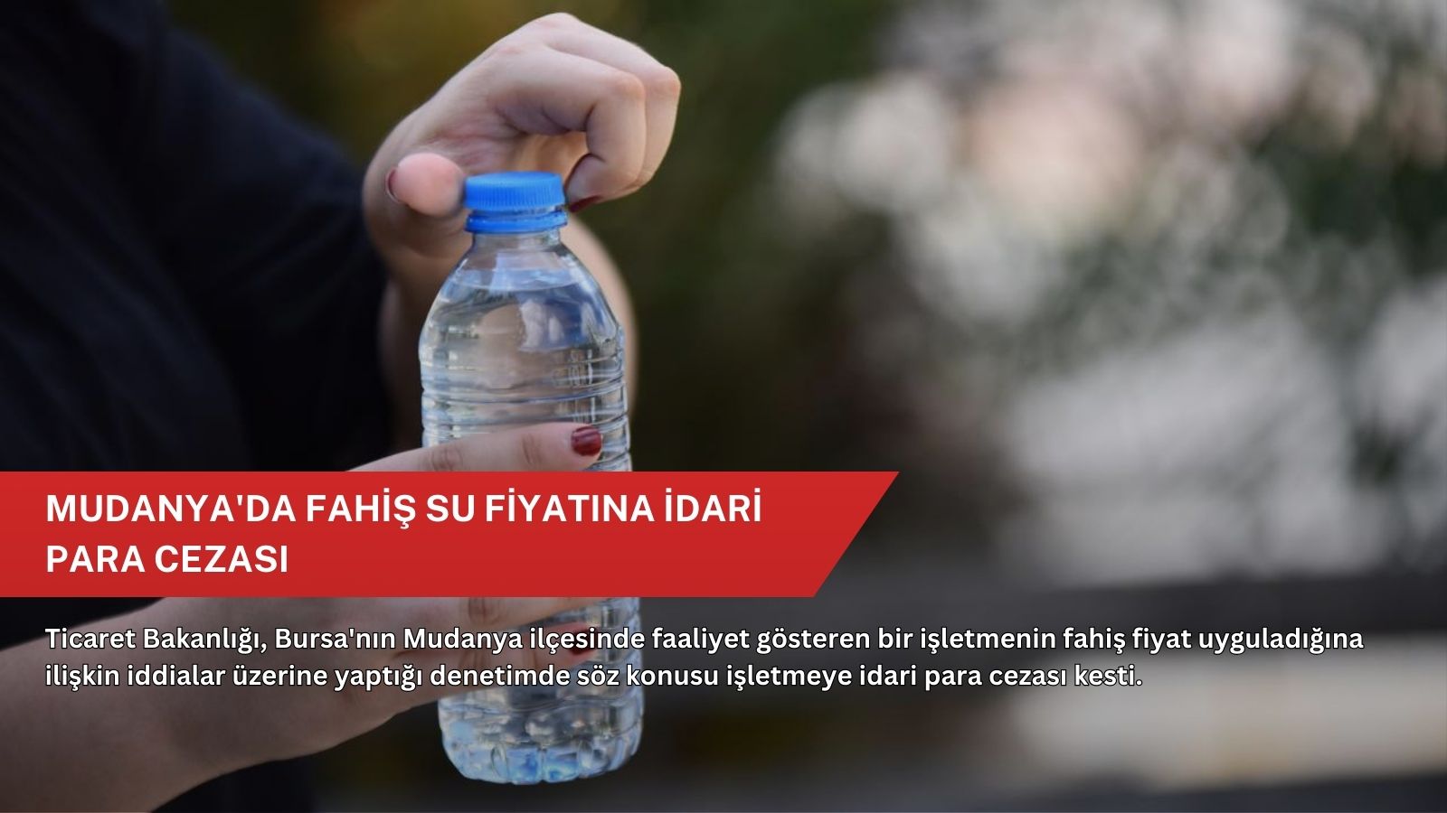 Mudanya'da fahiş su fiyatına idari para cezası