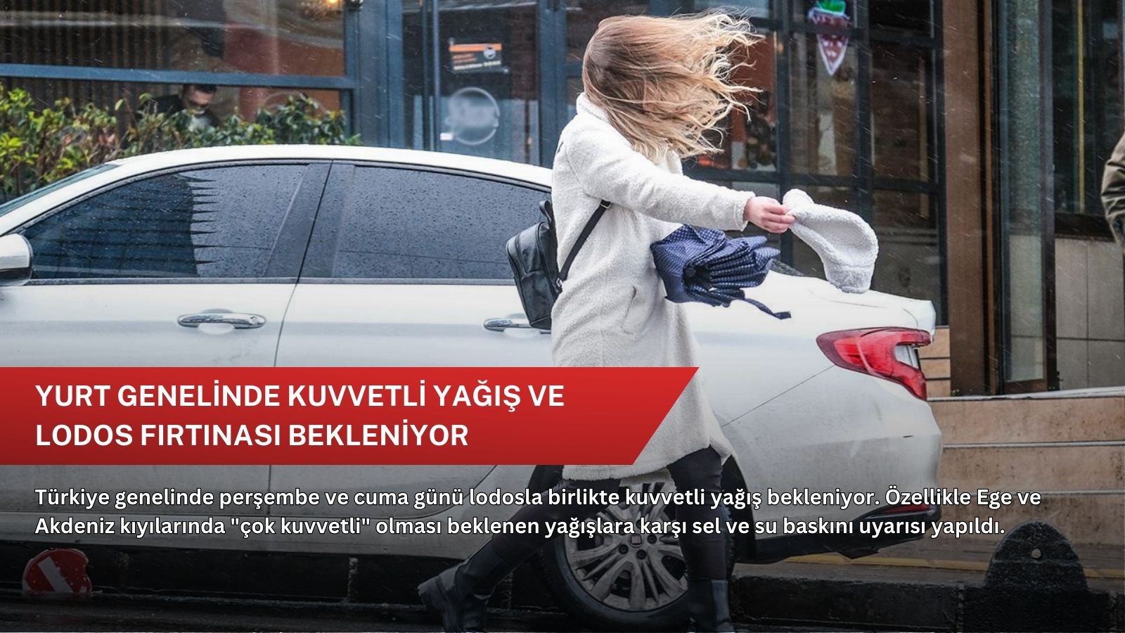 Yurt genelinde kuvvetli yağış ve lodos fırtınası bekleniyor