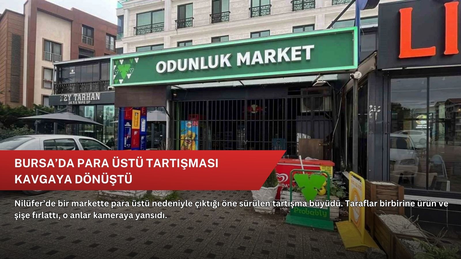 Bursa’da para üstü tartışması kavgaya dönüştü