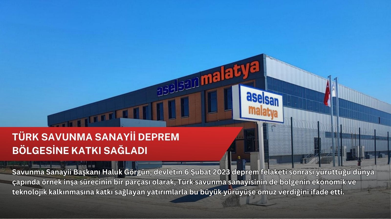 Türk savunma sanayii deprem bölgesine katkı sağladı