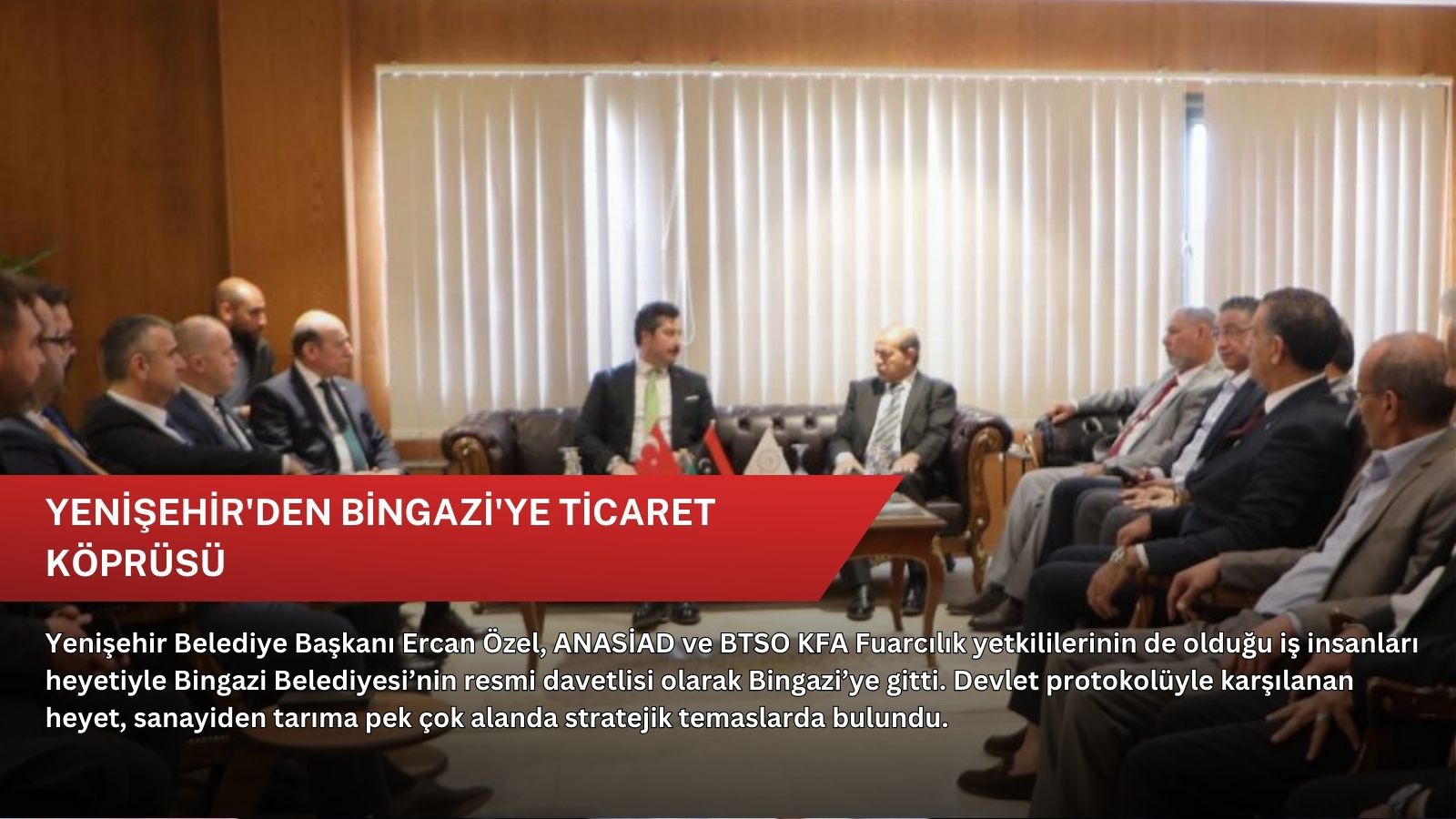 Yenişehir'den Bingazi'ye ticaret köprüsü