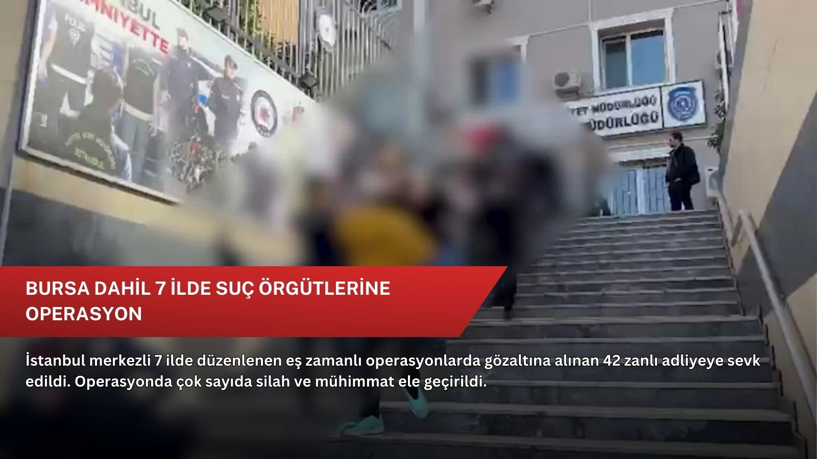 Bursa dahil 7 ilde suç örgütlerine operasyon