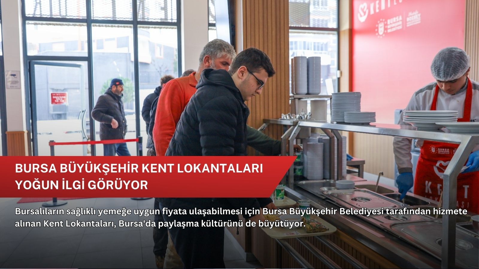 Bursa Büyükşehir Kent Lokantaları yoğun ilgi görüyor