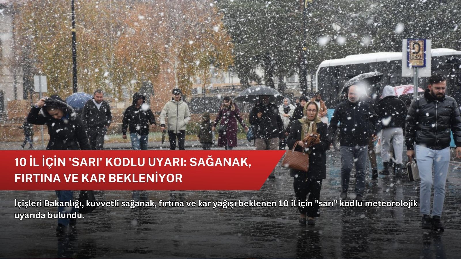 10 il için 'sarı' kodlu uyarı: Sağanak, fırtına ve kar bekleniyor