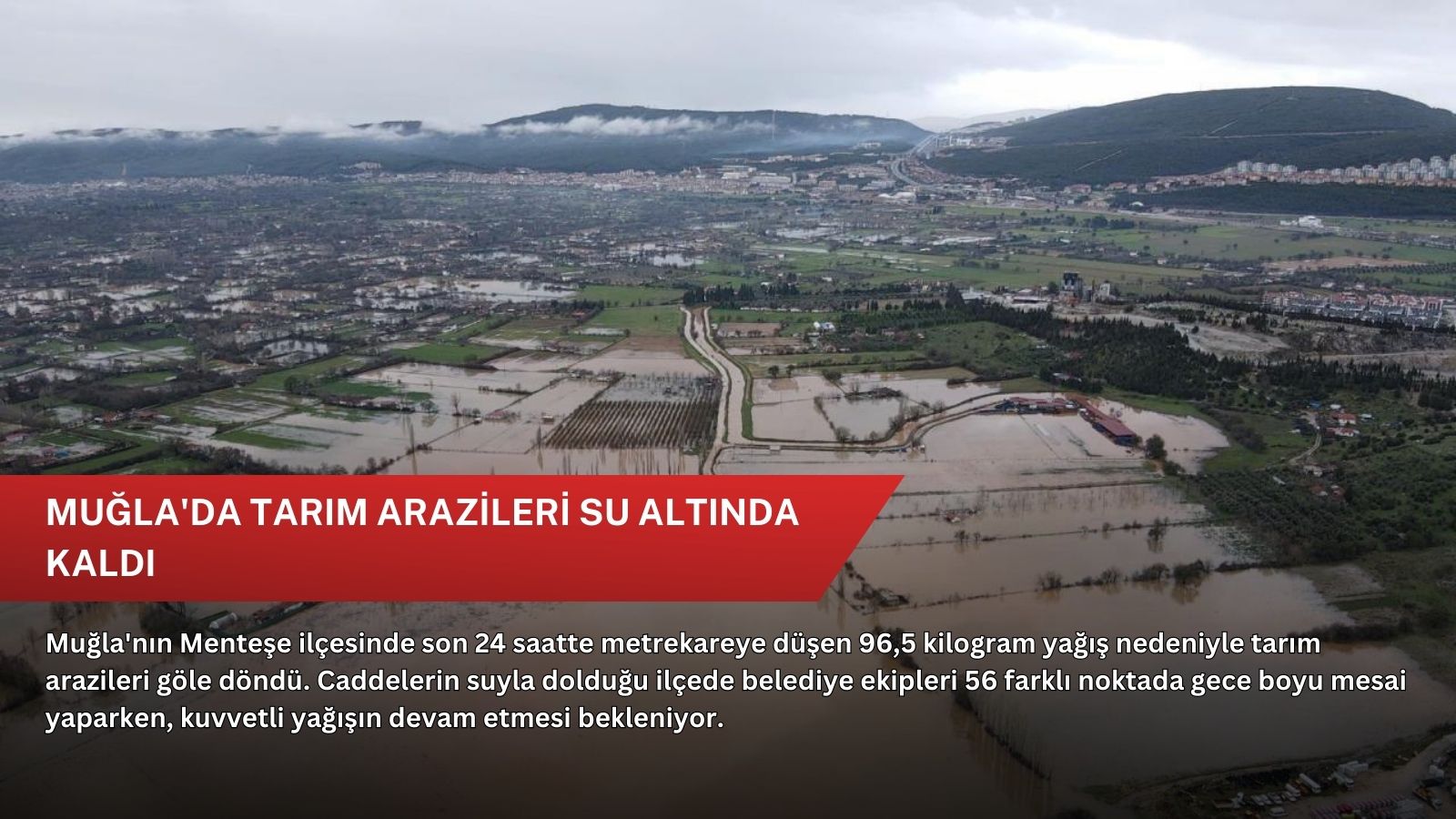 Muğla'da tarım arazileri su altında kaldı