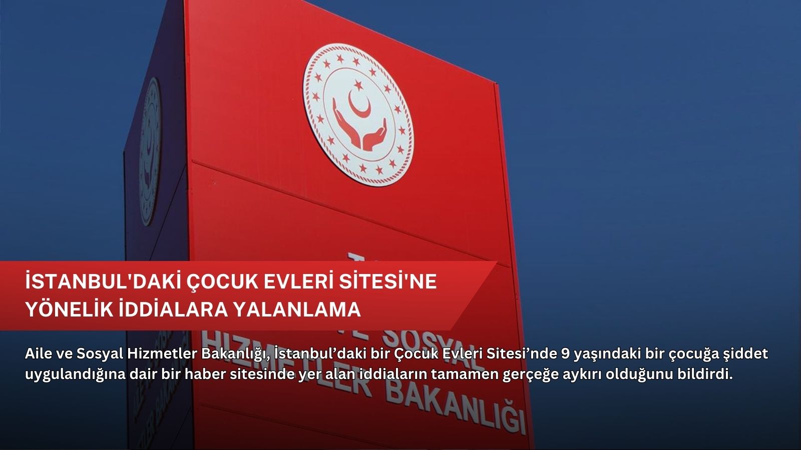İstanbul'daki Çocuk Evleri Sitesi'ne yönelik iddialara yalanlama