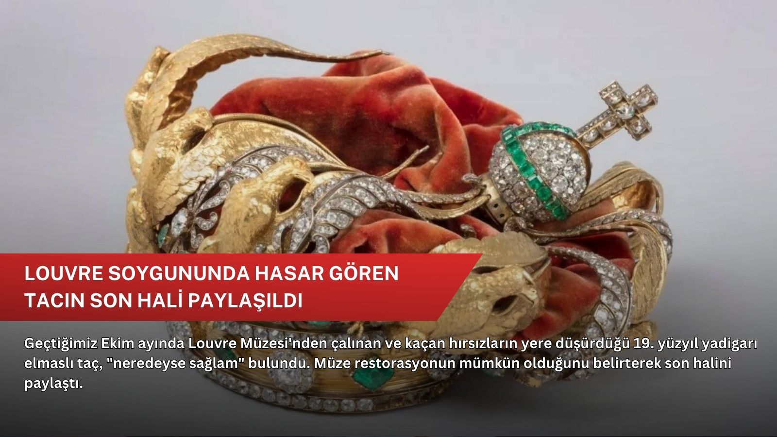 Louvre soygununda hasar gören tacın son hali paylaşıldı