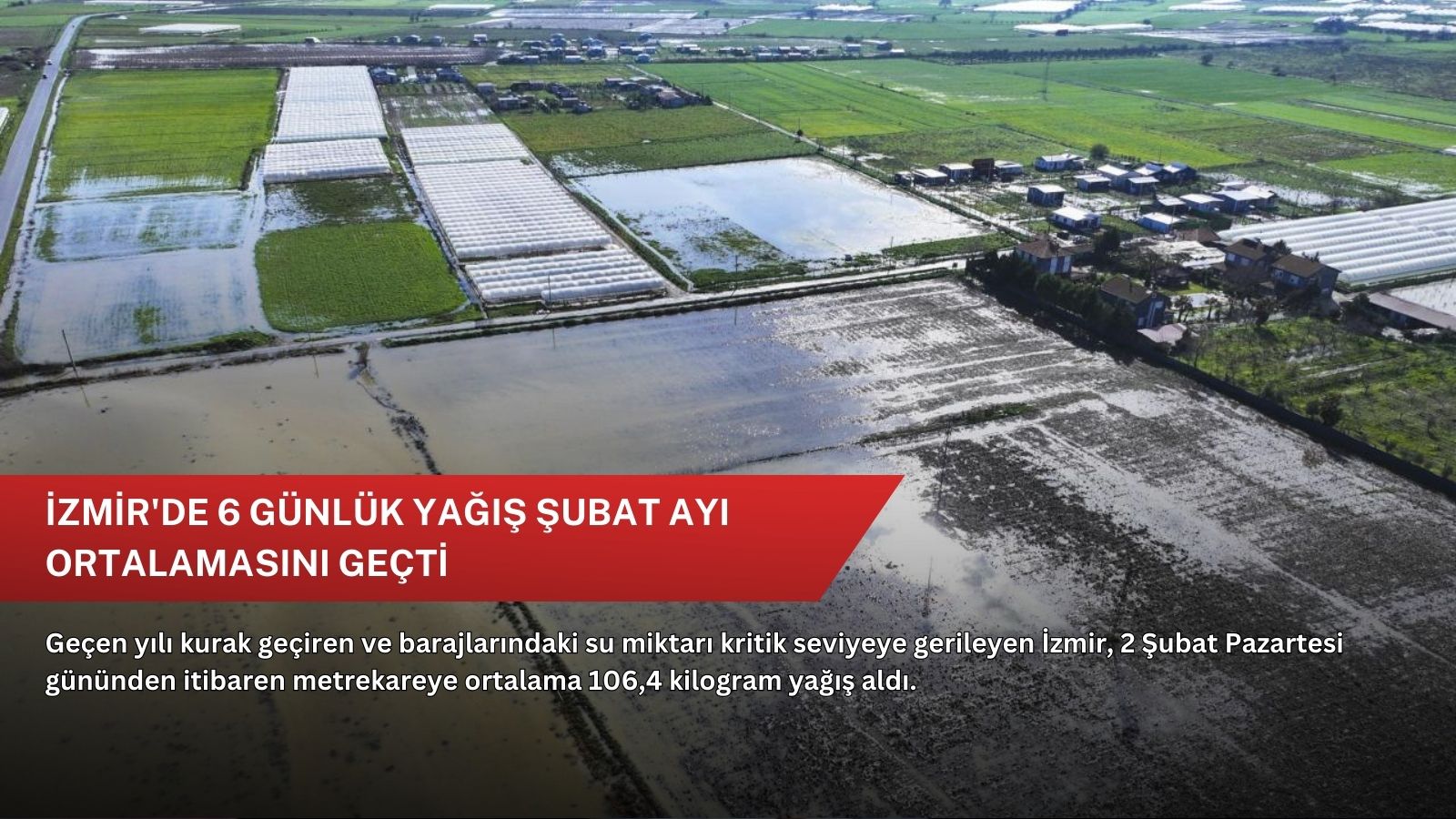 İzmir'de 6 günlük yağış şubat ayı ortalamasını geçti