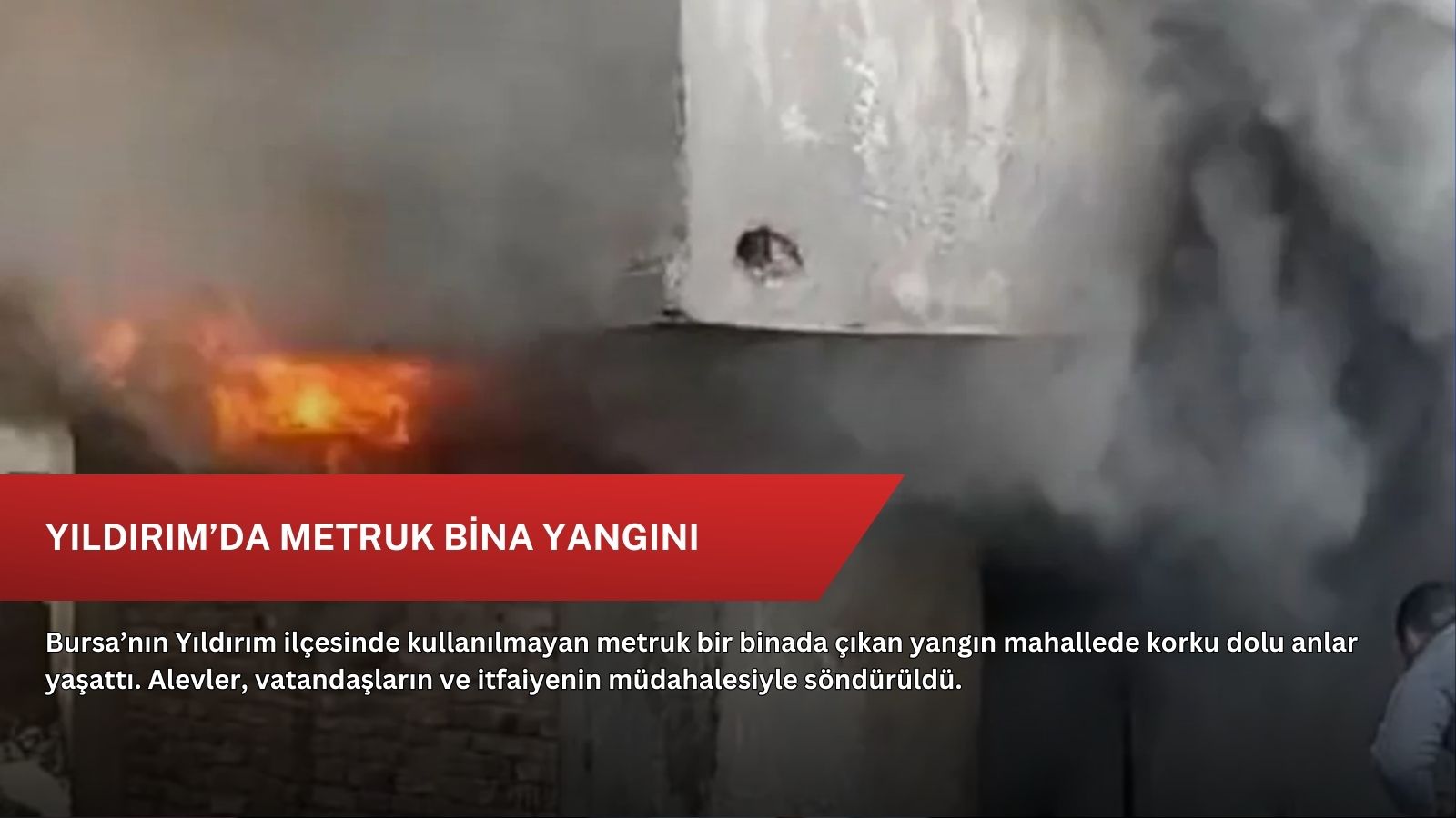 Yıldırım’da metruk bina yangını