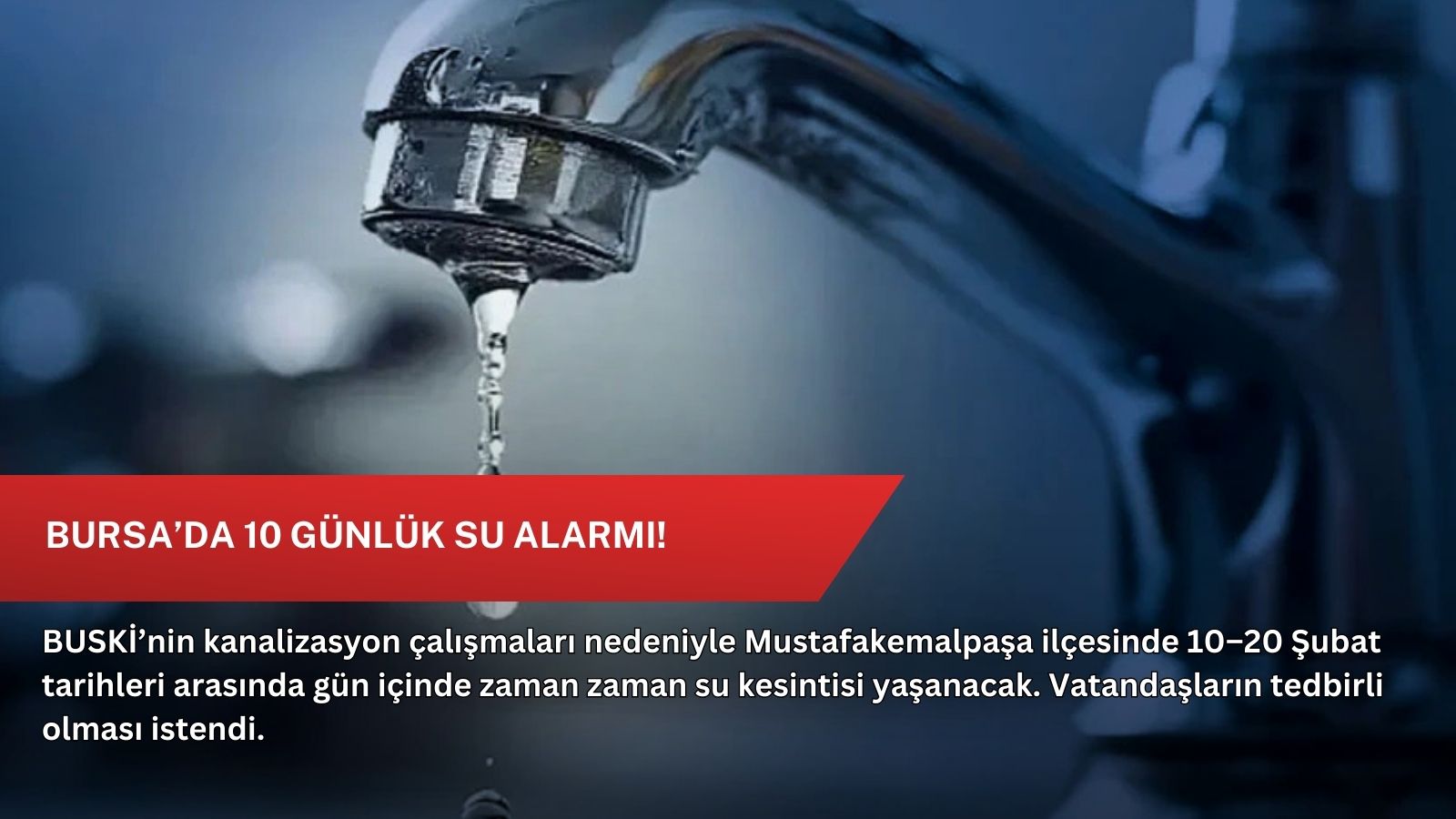 Bursa’da 10 günlük su alarmı