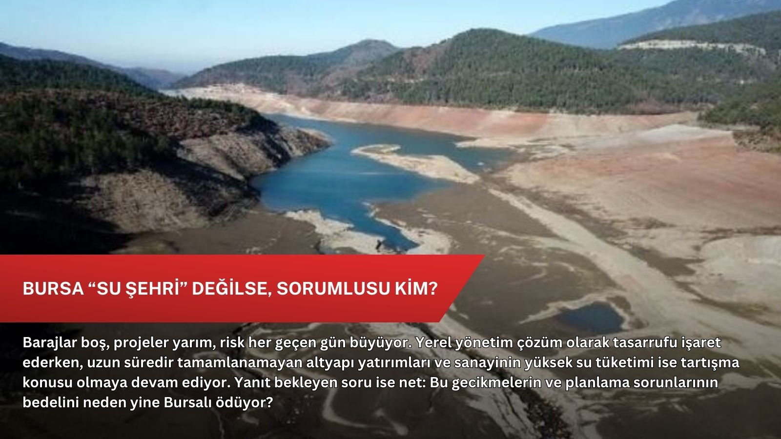 Bursa “su şehri” değilse, sorumlusu kim?
