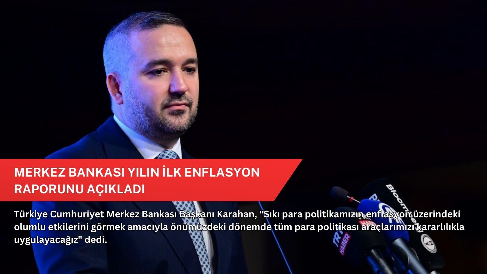 Merkez Bankası yılın ilk enflasyon raporunu açıkladı