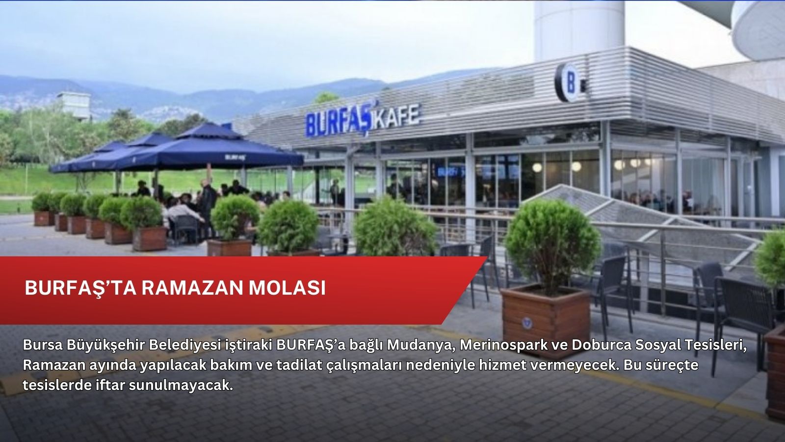 BURFAŞ’ta Ramazan molası