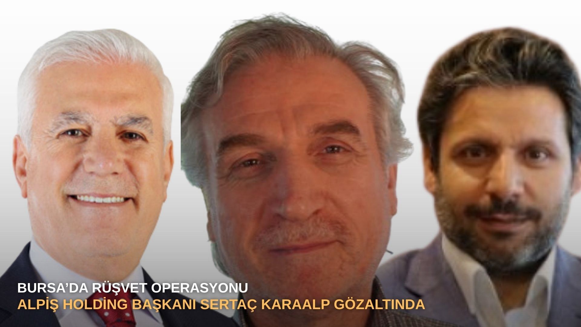 Bursa’da rüşvet operasyonu: Alpiş Holding Başkanı Sertaç Karaalp gözaltında