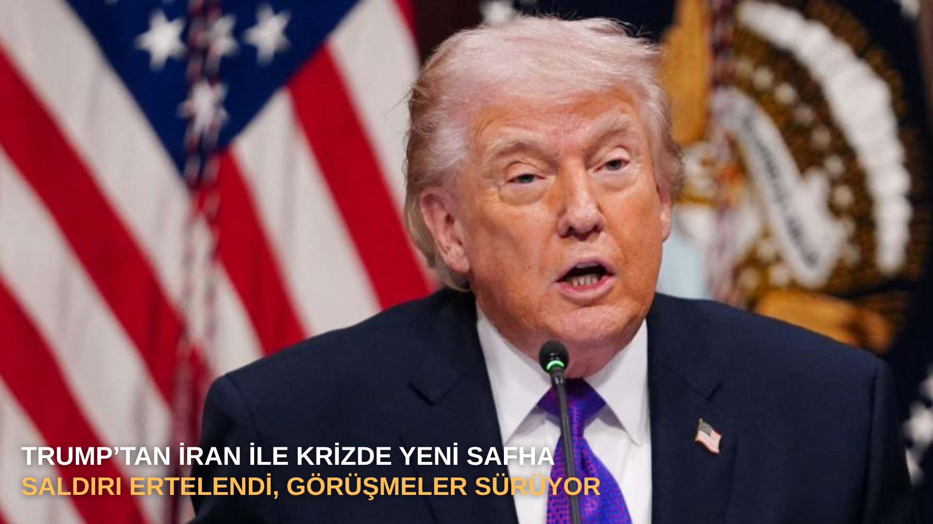 Trump’tan İran ile krizde yeni safha saldırı ertelendi, görüşmeler sürüyor
