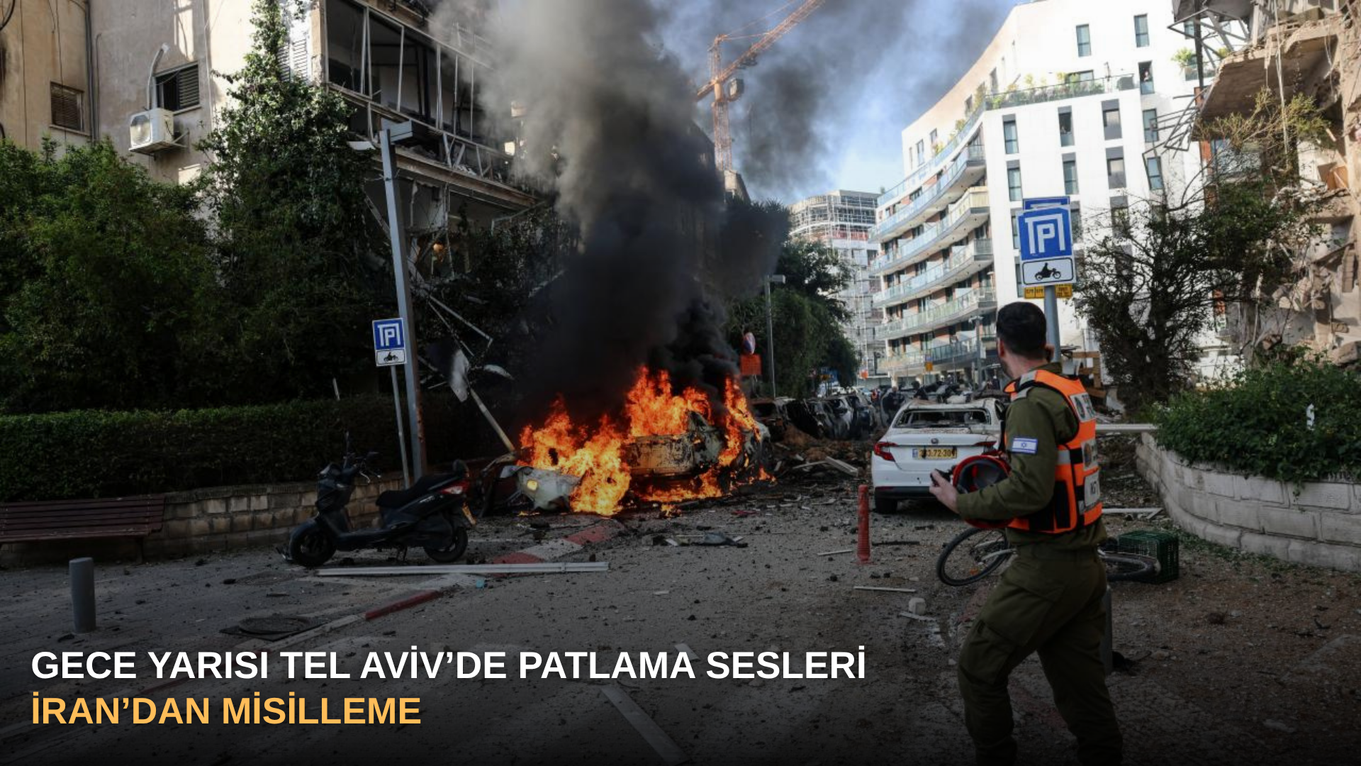 Gece yarısı Tel Aviv’de patlama sesleri İran’dan misilleme