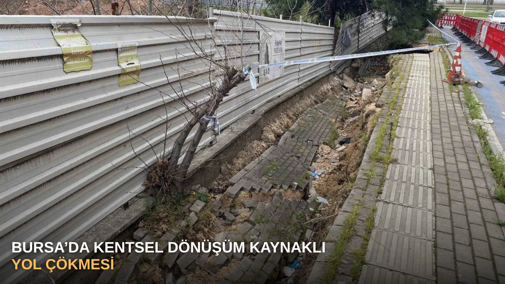 Bursa’da kentsel dönüşüm kaynaklı yol çökmesi