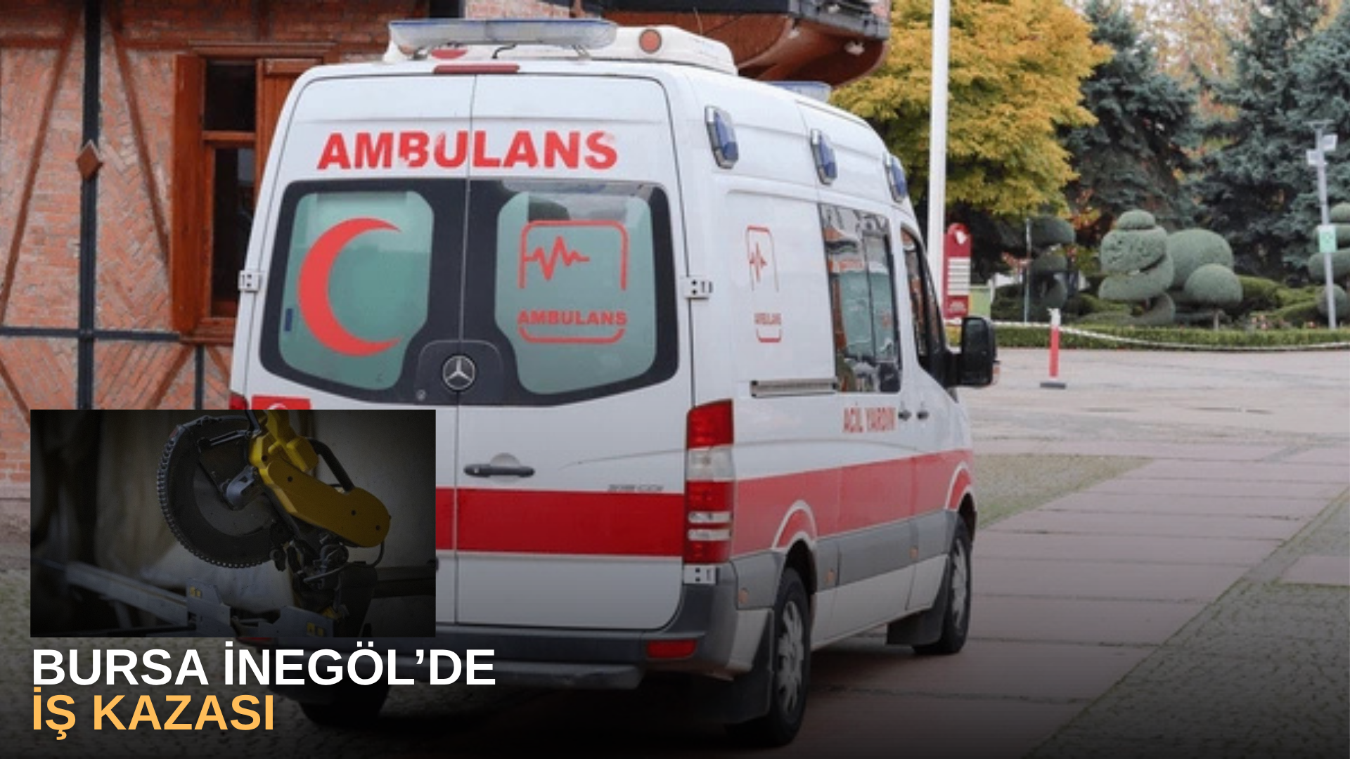 Bursa inegöl’de korkunç iş kazası