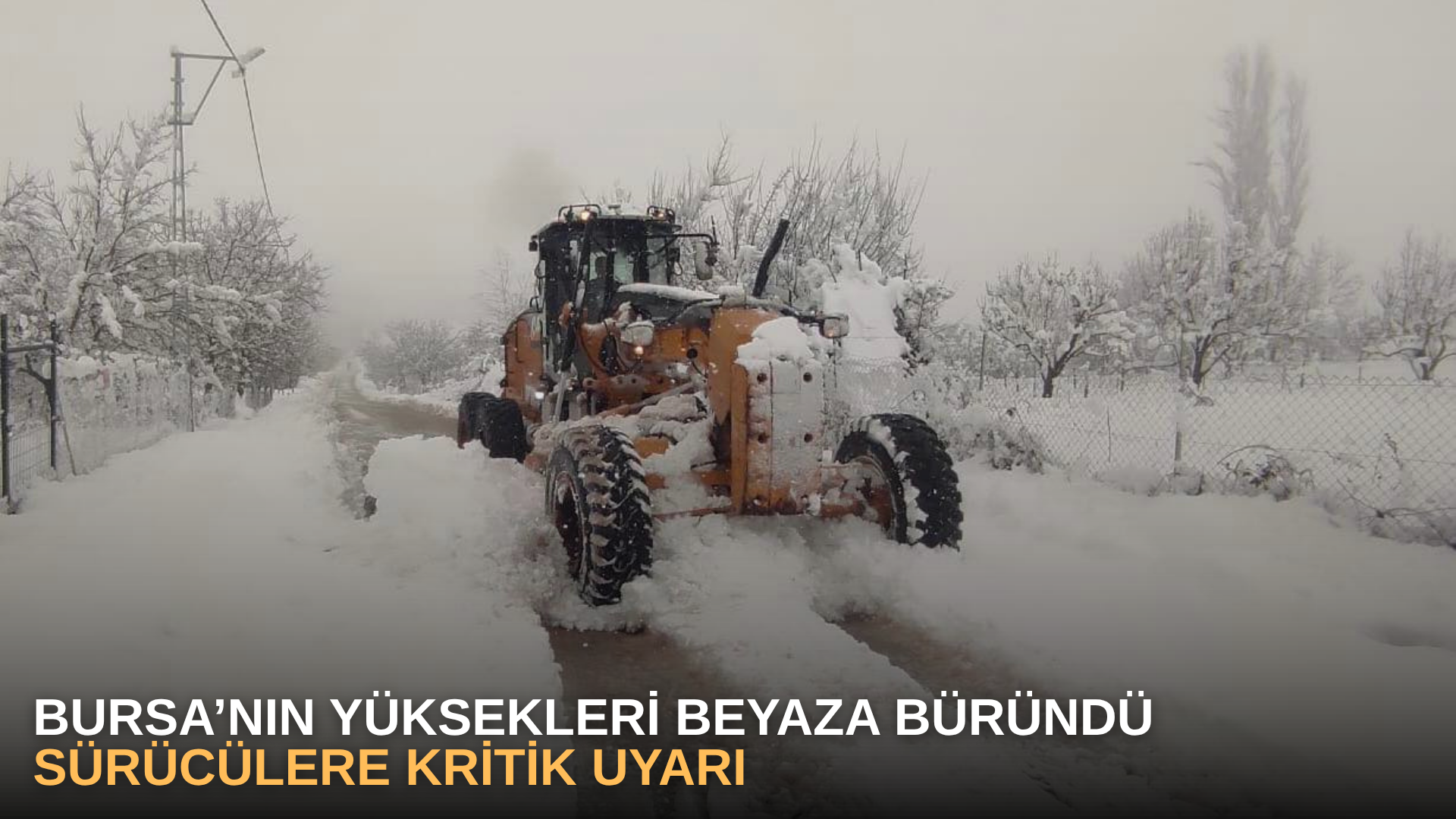 Bursa’nın yüksekleri beyaza büründü, sürücülere kritik uyarı