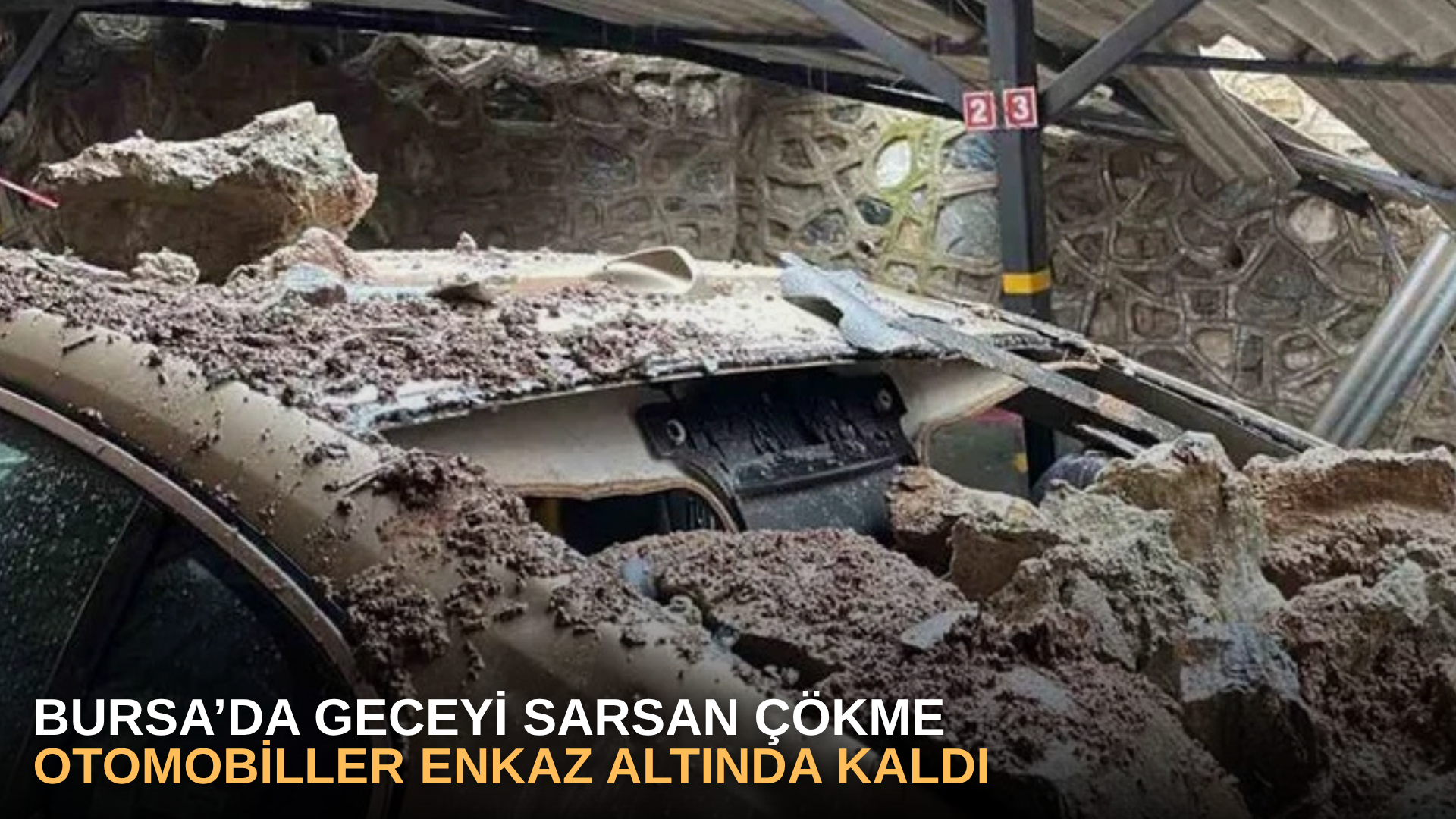 Bursa’da geceyi sarsan çökme, otomobiller enkaz altında kaldı