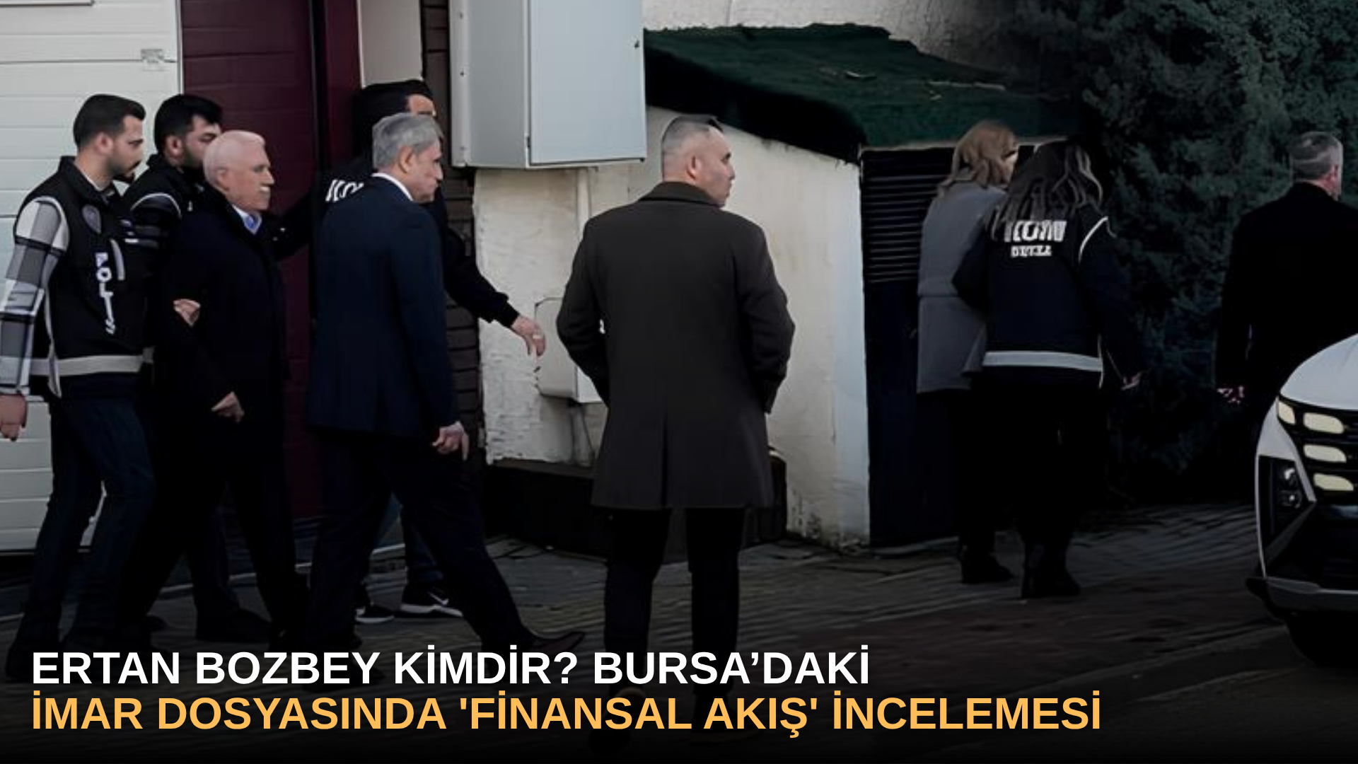 Ertan Bozbey Kimdir? Bursa’daki İmar Dosyasında 'Finansal Akış' İncelemesi