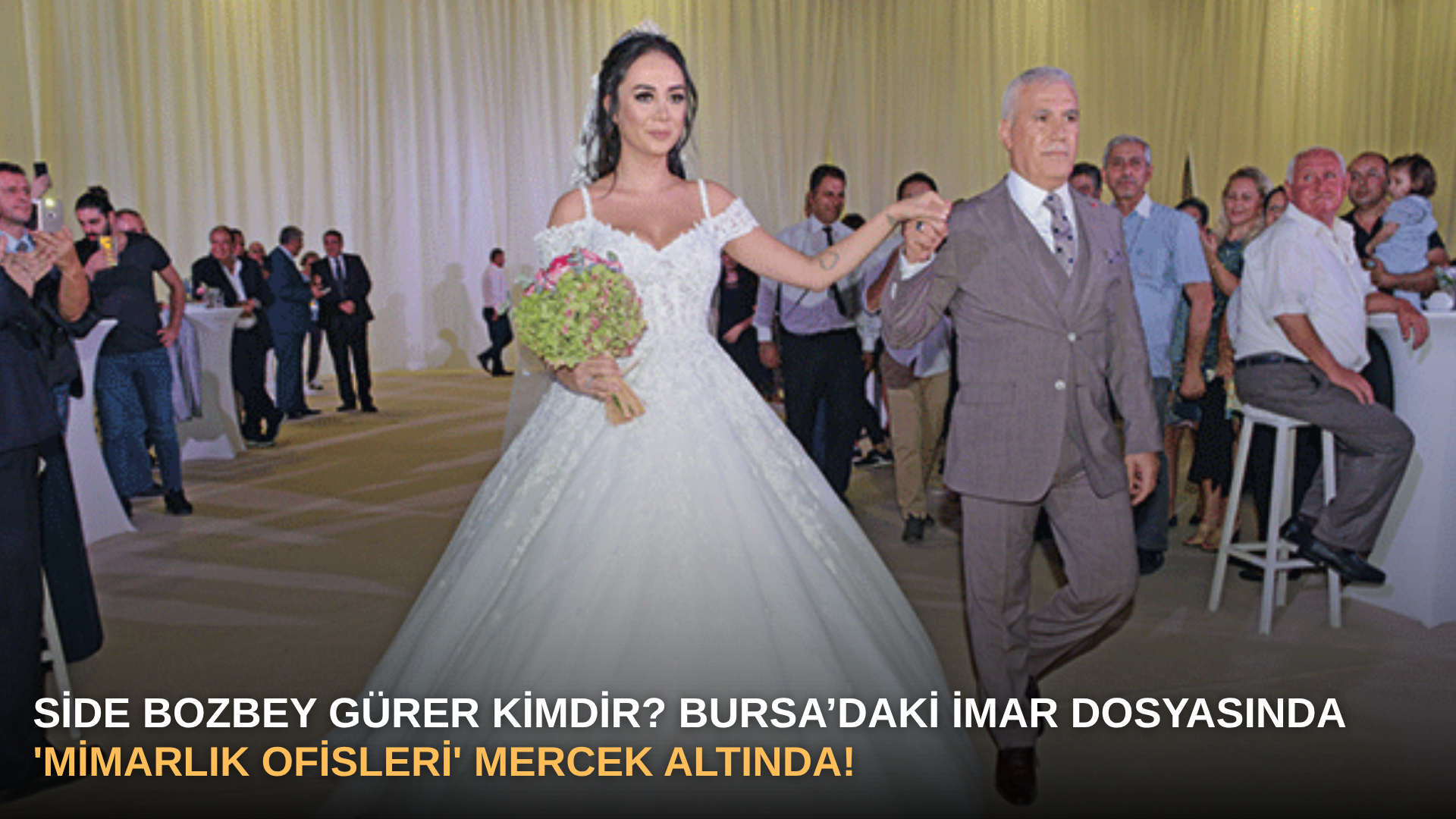 Side Bozbey Gürer Kimdir? Bursa’daki İmar Dosyasında 'Mimarlık Ofisleri' Mercek Altında!