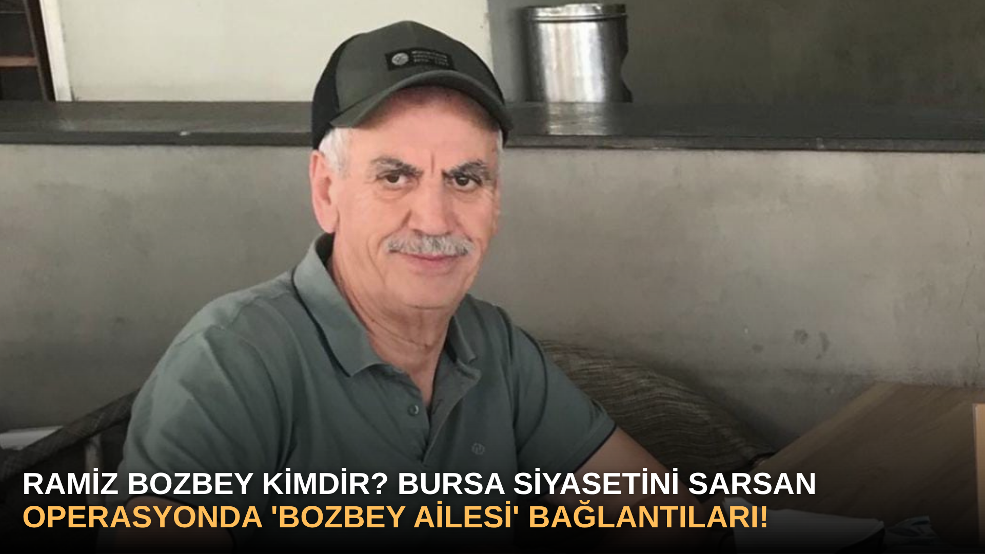 Ramiz Bozbey Kimdir? Bursa Siyasetini Sarsan Operasyonda 'Bozbey Ailesi' Bağlantıları!