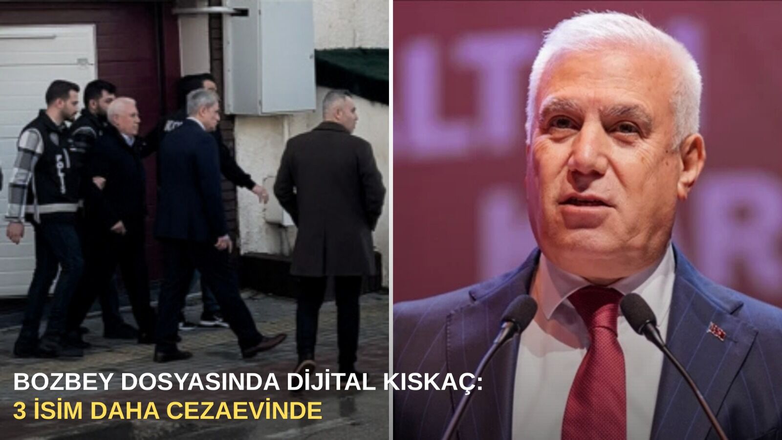 Bozbey Dosyasında Dijital Kıskaç: 3 İsim Daha Tutuklandı