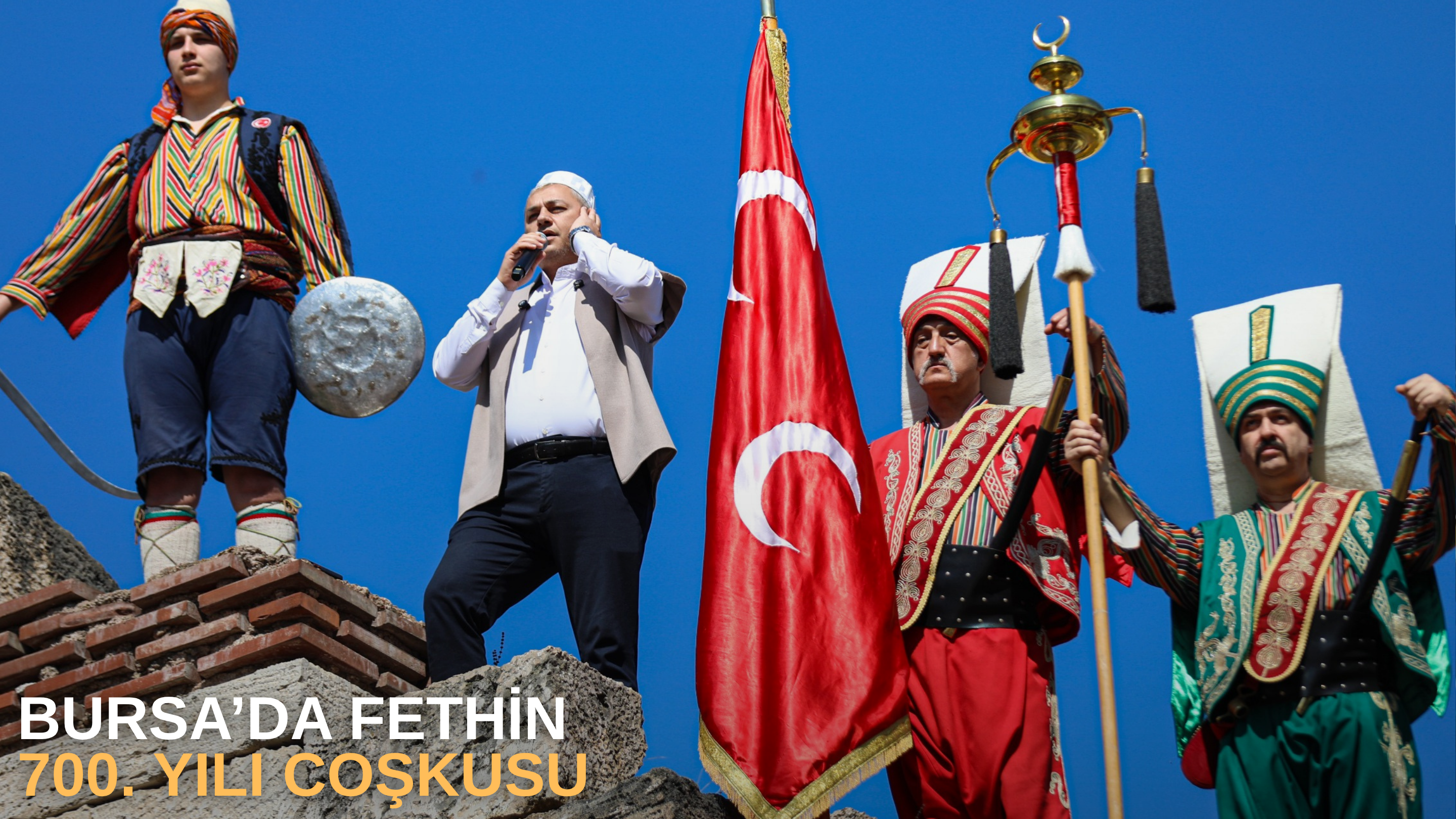 Bursa’da fethin 700. yılı coşkusu