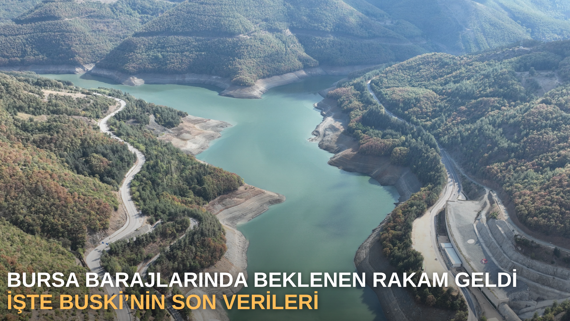 Bursa barajlarında beklenen rakam geldi: işte BUSKİ’nin son verileri