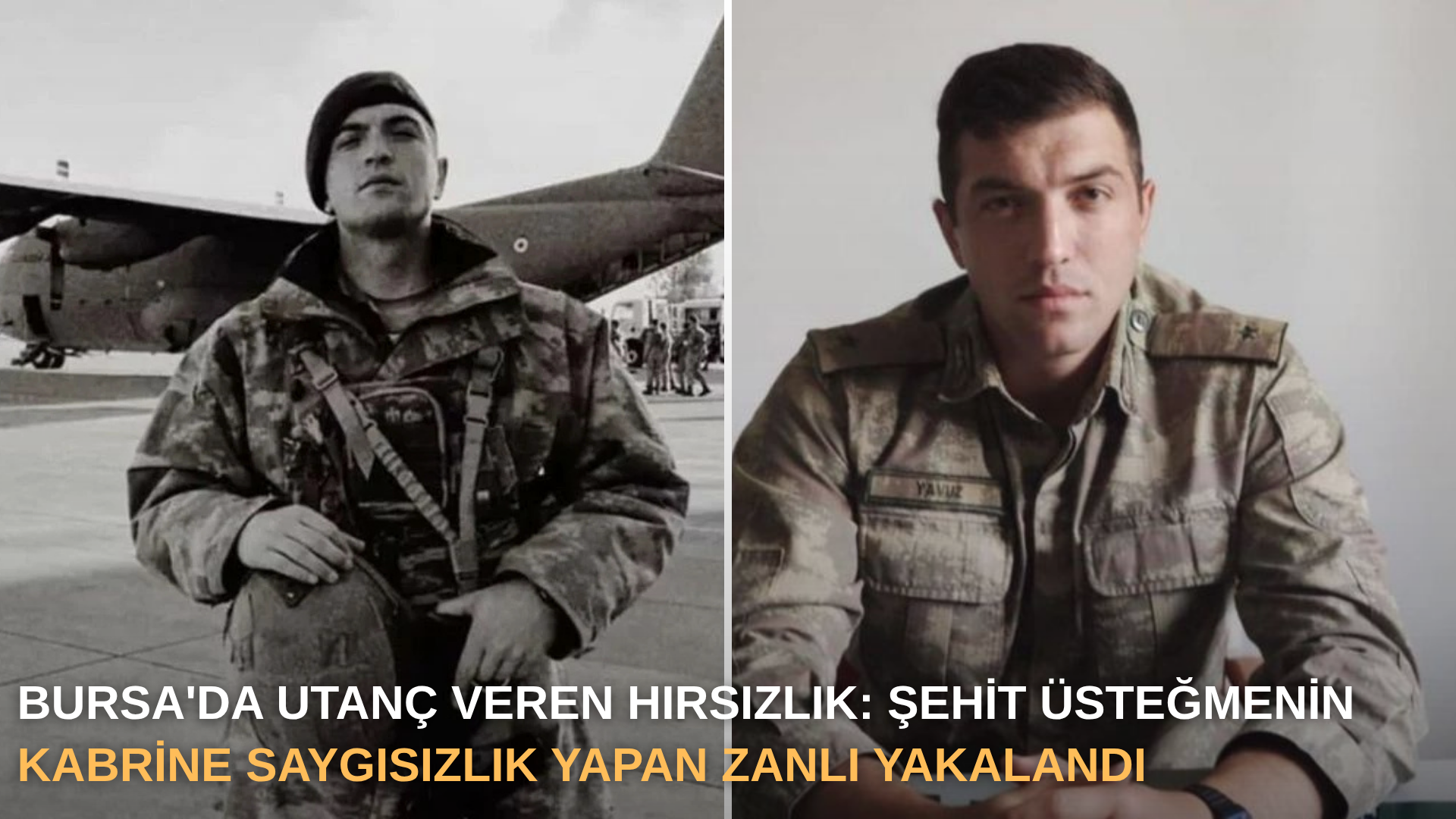 Bursa'da utanç veren hırsızlık: Şehit üsteğmenin kabrine saygısızlık yapan zanlı yakalandı