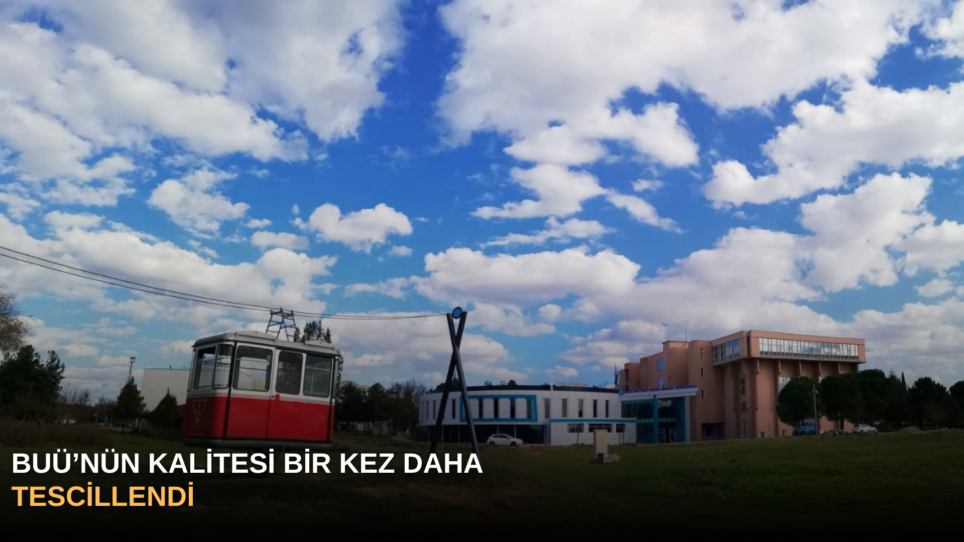 BUÜ’nün kalitesi bir kez daha tescillendi