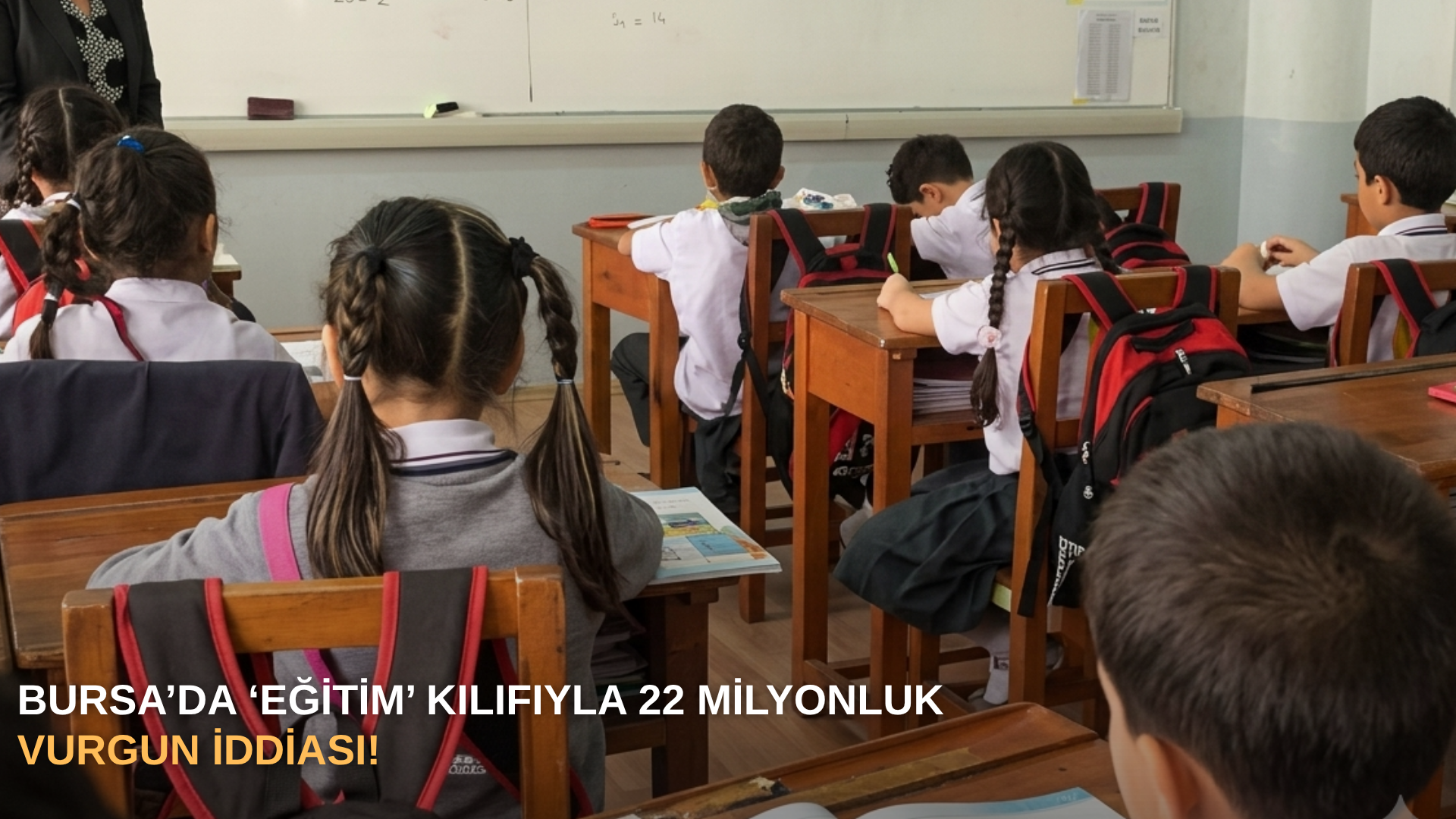 Bursa’da ‘eğitim’ kılıfıyla 22 milyonluk vurgun iddiası!