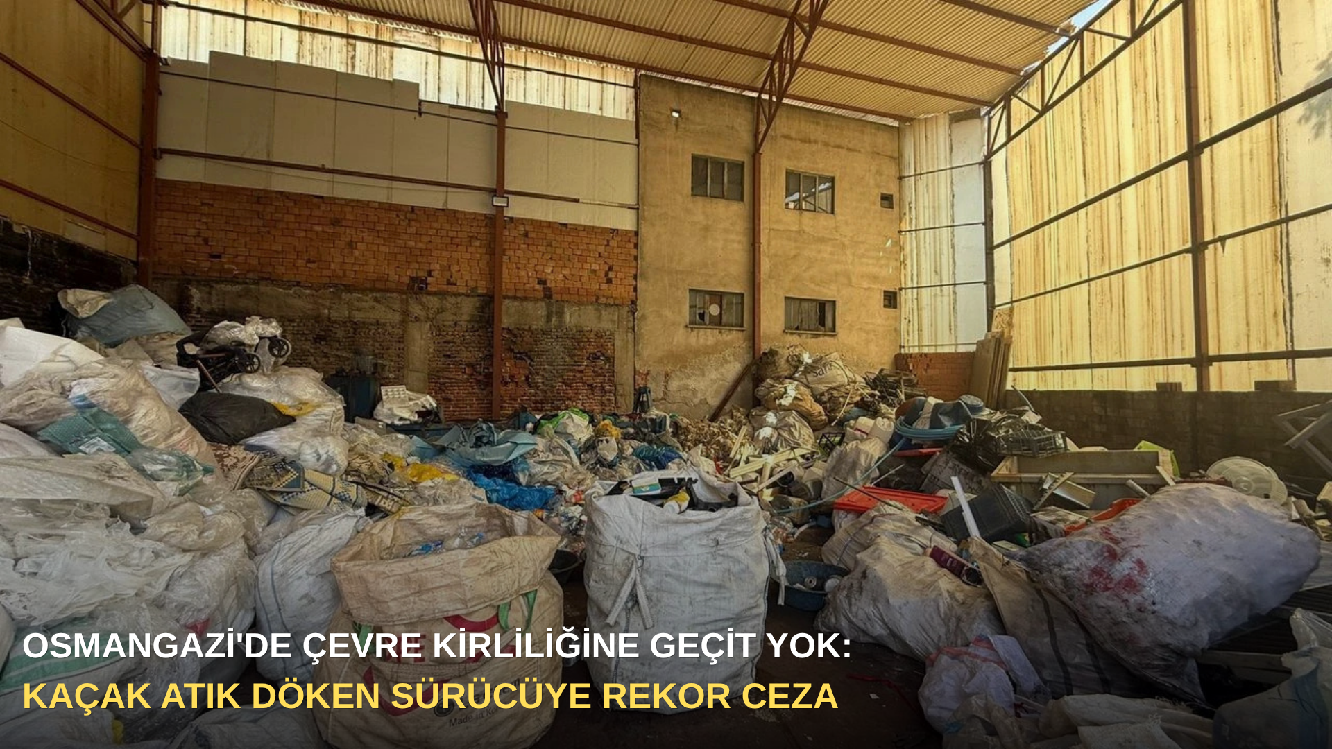 Osmangazi'de çevre kirliliğine geçit yok: Kaçak atık döken sürücüye rekor ceza