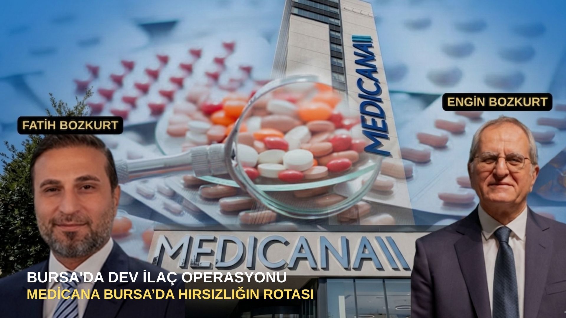 BURSA'DA DEV İLAÇ OPERASYONU: Medicana Bursa’da Hırsızlığın Rotası