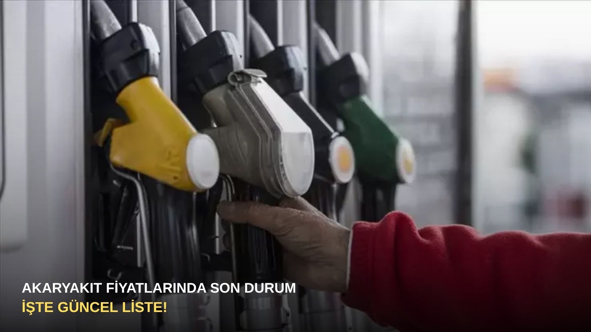 Akaryakıt fiyatlarında son durum: İşte güncel liste!