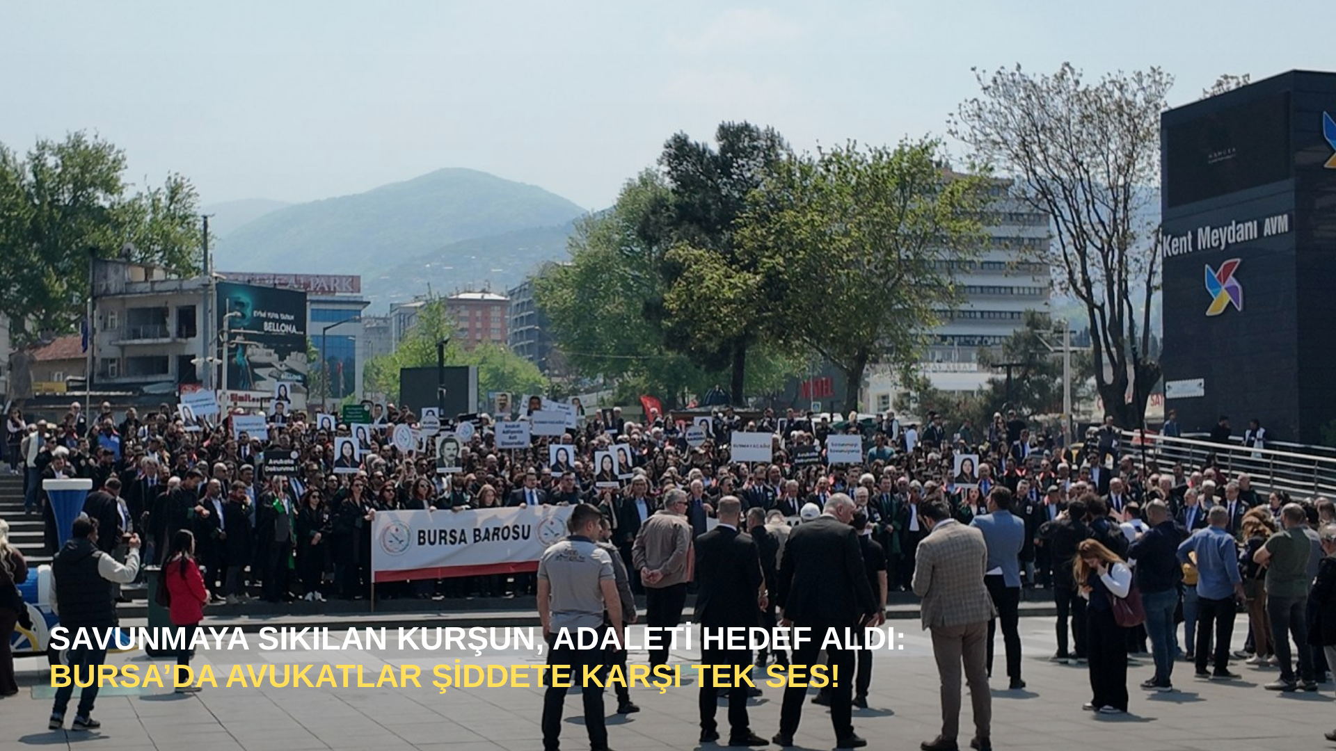 Savunmaya sıkılan kurşun, adaleti hedef aldı: Bursa’da avukatlar şiddete karşı tek ses!