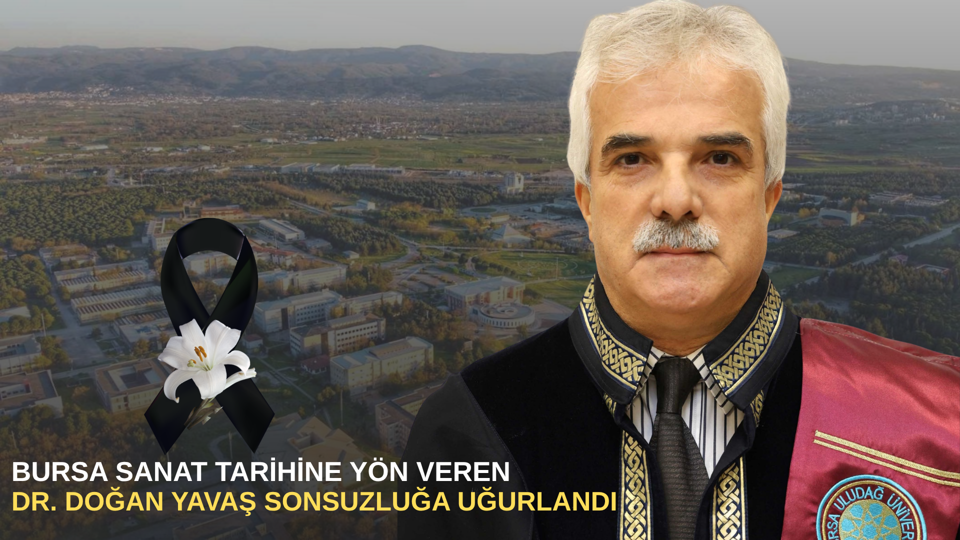 Bursa sanat tarihine yön veren Dr. Doğan Yavaş sonsuzluğa uğurlandı