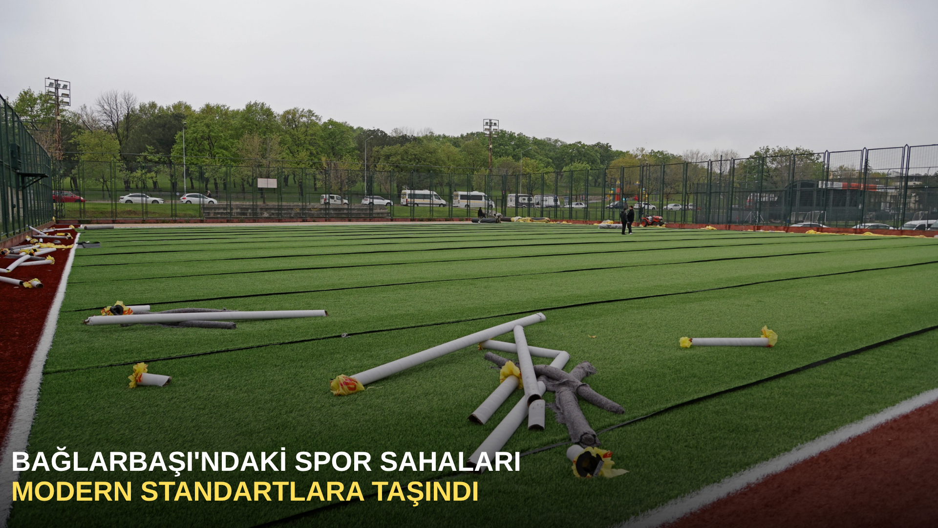 Bağlarbaşı'ndaki spor sahaları modern standartlara taşındı