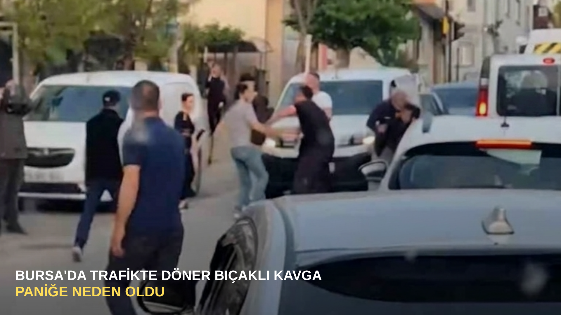 Bursa'da trafikte döner bıçaklı kavga paniğe neden oldu
