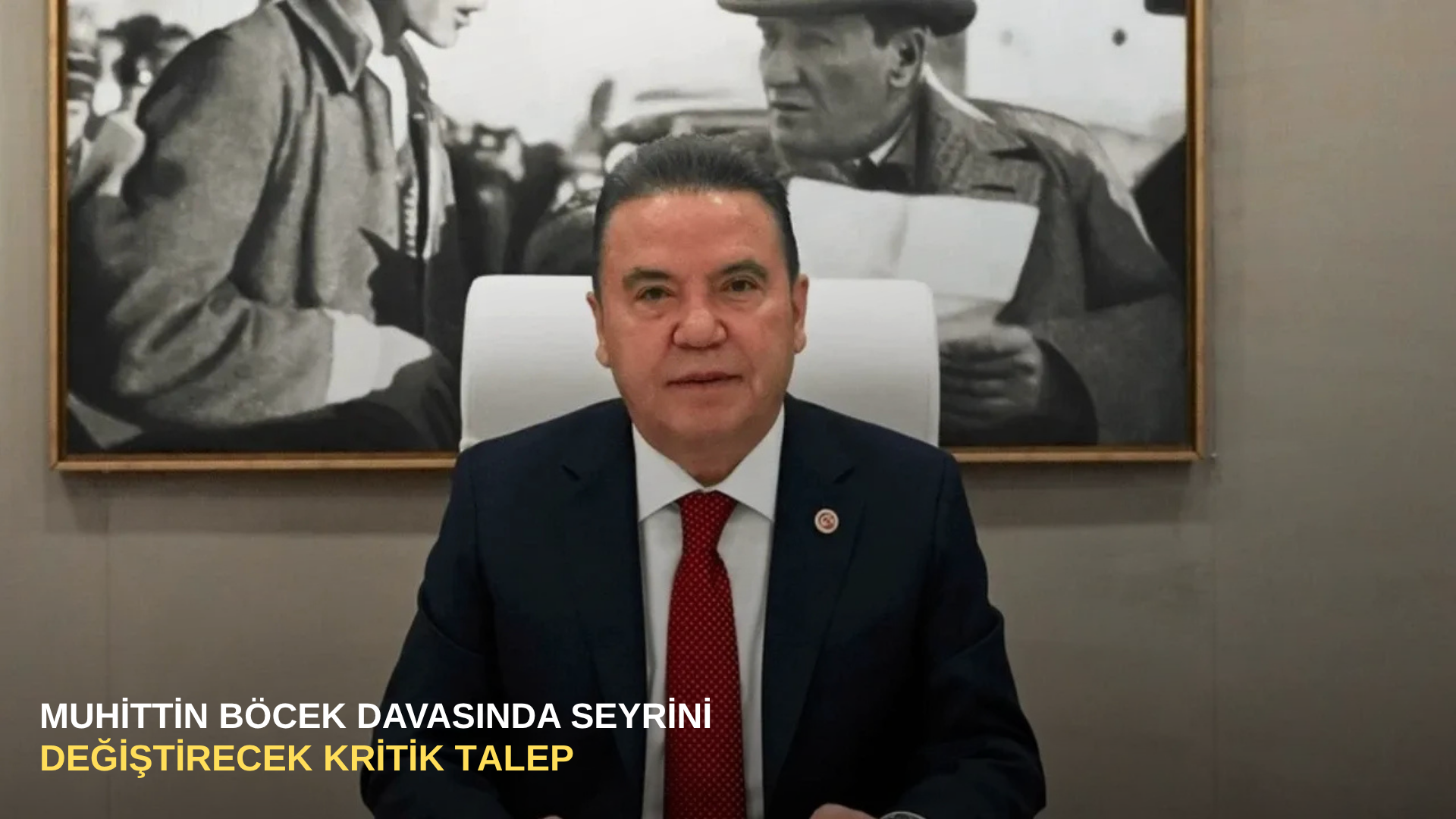 Muhittin Böcek davasında seyrini değiştirecek kritik talep